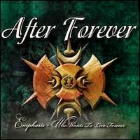 After Forever : Emphasis - Who Wants to Live Forever